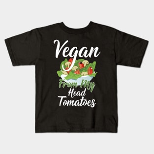 Vegan from my head tomatoes Kids T-Shirt